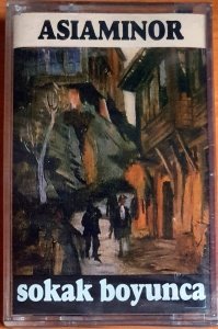 ASIAMINOR - SOKAK BOYUNCA (1997) - KASET ADA MÜZİK SIFIR