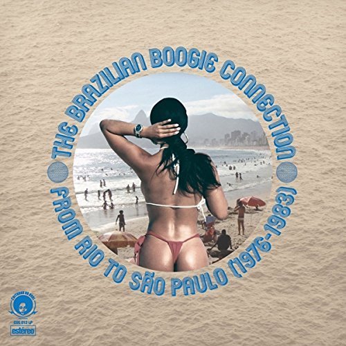BRAZILIAN BOOGIE CONNECTION - FROM RIO TO SAO PAULO 1976-1983 (2015) - 2LP GATEFOLD SIFIR PLAK