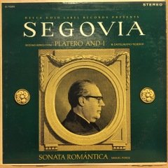 ANDRES SEGOVIA - SONATA ROMANTICA, PLATERO AND I 2.EL PLAK