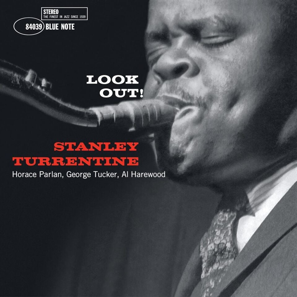 STANLEY TURRENTINE - LOOK OUT (1960) - LP 180GR 2025 EDITION BLUE NOTE CLASSIC VINYL SERIES SIFIR PLAK