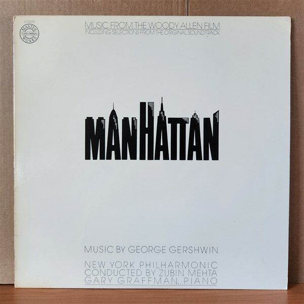 MUSIC FROM THE WOODY ALLEN FILM ''MANHATTAN'' / GEORGE GERSHWIN - NEW YORK PHILHARMONIC CONDUCTED BY ZUBIN MEHTA WITH GARY GRAFFMAN (1979) - LP 2.EL PLAK