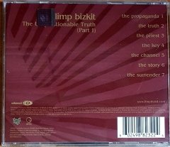 LIMP BIZKIT - THE UNQUESTIONABLE TRUTH [PART 1] (2005) FLIP / GEFFEN RECORDS CD 2.EL