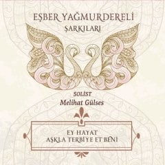 MELİHAT GÜLSES - EŞBER YAĞMURDERELİ ŞARKILARI (2017) - CD DIGIPACK SIFIR