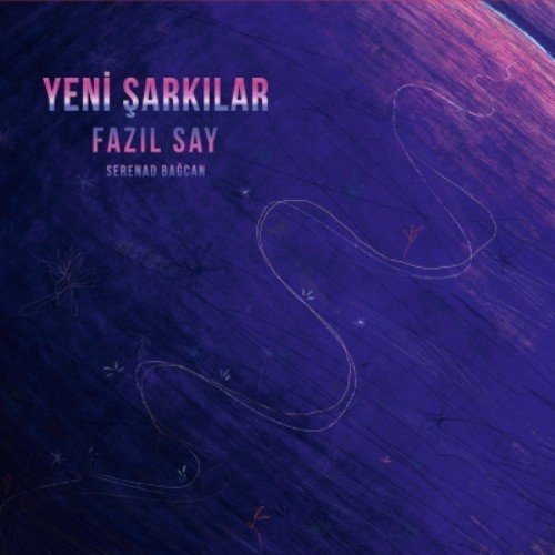 FAZIL SAY - YENİ ŞARKILAR - LP 2019 BASIM SIFIR PLAK