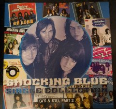 SHOCKING BLUE - A'S & B'S / SINGLES COLLECTION PART 2 (2019) - 2LP 180GR GATEFOLD SIFIR PLAK
