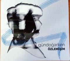 GÜNDOĞARKEN - ÖZLEMİŞİM (2017) CD SIFIR