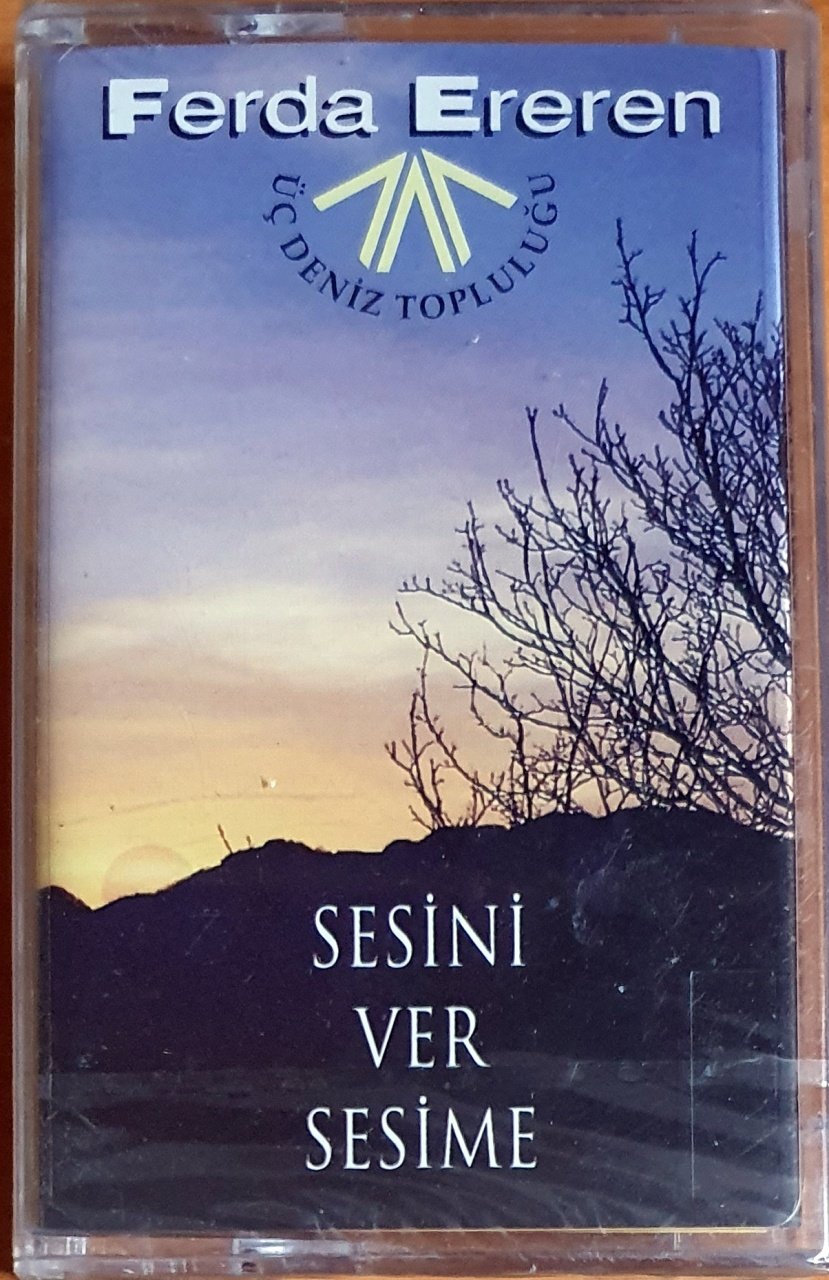 FERDA EREREN / ÜÇ DENİZ TOPLULUĞU - SESİNİ VER SESİME (1996) - KASET SIFIR