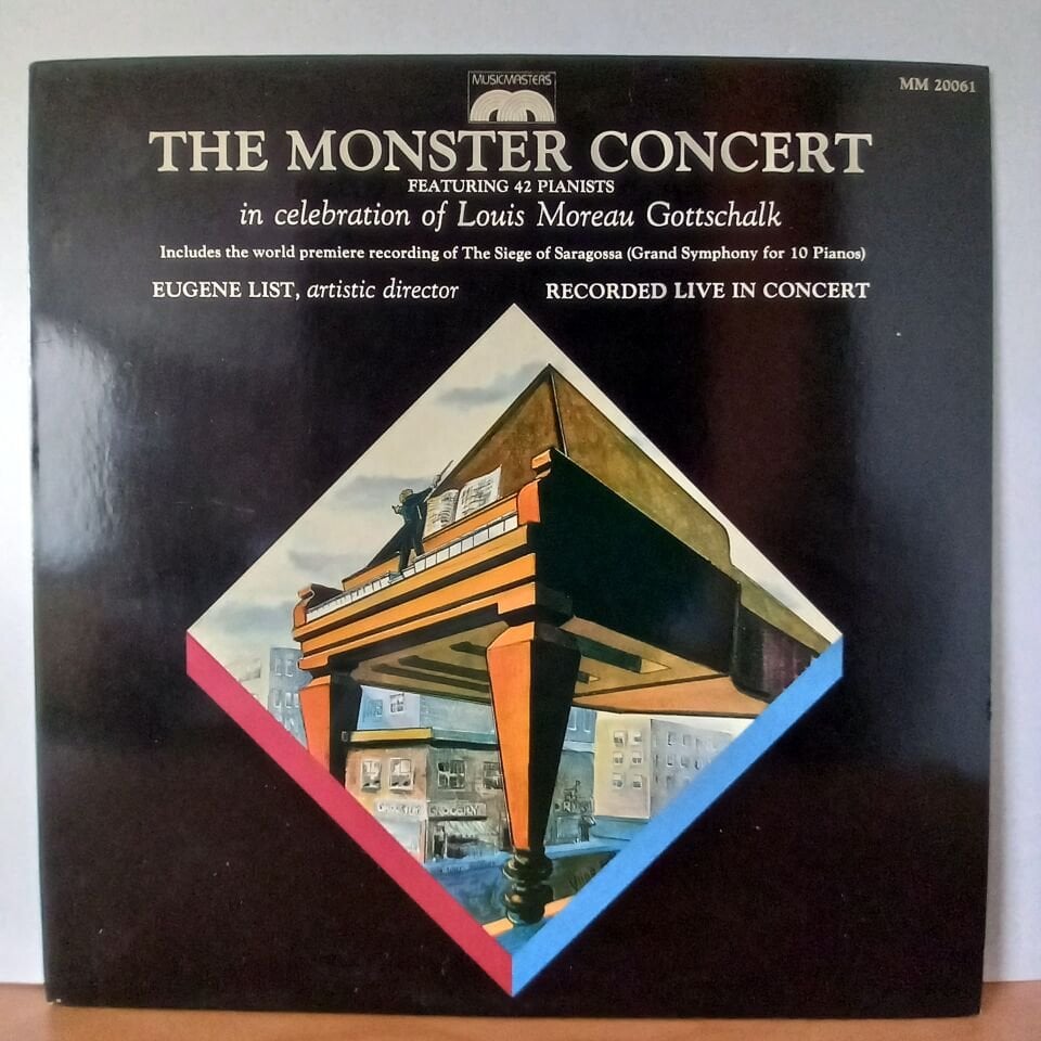 THE MONSTER CONCERT / IN CELEBRATION OF LOUIS MOREAU GOTTSCHALK / EUGENE LIST (1983) - LP 2.EL PLAK