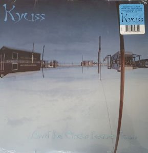 KYUSS – AND THE CIRCUS LEAVES TOWN (1995) - LP 2021 REISSUE SIFIR PLAK