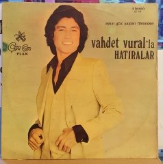 VAHDET VURAL - HATIRALAR / AŞKIN GÖZYAŞLARI FİLMİNDEN - LP FANTEZİ ARABESK 2.EL PLAK