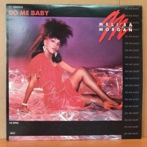 MELI'SA MORGAN - DO ME BABY (1985) - 12'' 45RPM MAXI SINGLE 2.EL PLAK