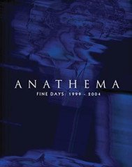 ANATHEMA - FINE DAYS 1999-2004 3CD 1 DVD SIFIR