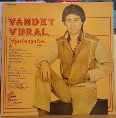 VAHDET VURAL - AYRILMAYALIM - LP FANTEZİ ARABESK 2.EL PLAK