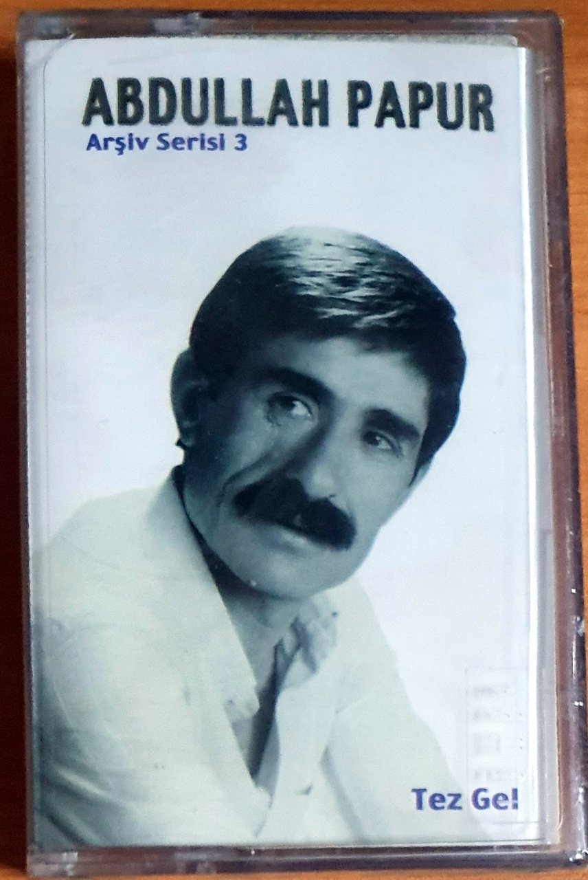 ABDULLAH PAPUR - ARŞİV SERİSİ 3 / TEZ GEL (2001) - KASET SIFIR