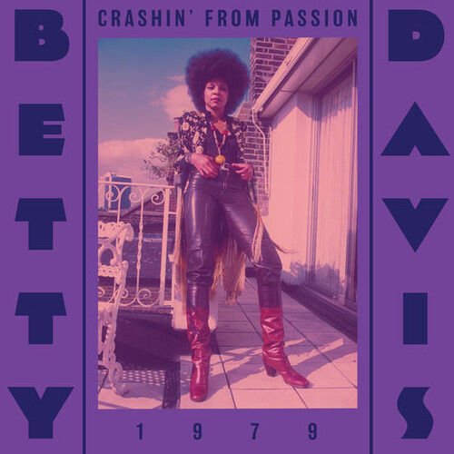 BETTY DAVIS - CRASHIN' FROM PASSION (1995) - LP SOUL FUNK 2023 SIFIR PLAK