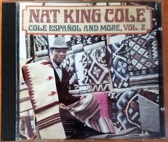 NAT KING COLE - COLE ESPANOL AND MORE VOL.2 CD 2.EL