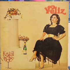 YELİZ - KRİSTAL KADEH - LP SANAT MÜZİĞİ 2.EL PLAK