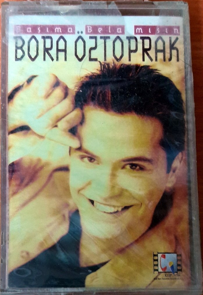 BORA ÖZTOPRAK - BAŞIMA BELA MISIN KASET SIFIR