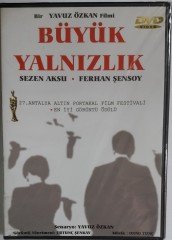 BÜYÜK YALNIZLIK - SEZEN AKSU - FERHAN ŞENSOY - YAVUZ ÖZKAN - DVD SIFIR