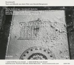 HARALD BERGMANN - SCARDANELLI (2004) - CD ECM NEW SERIES SIFIR
