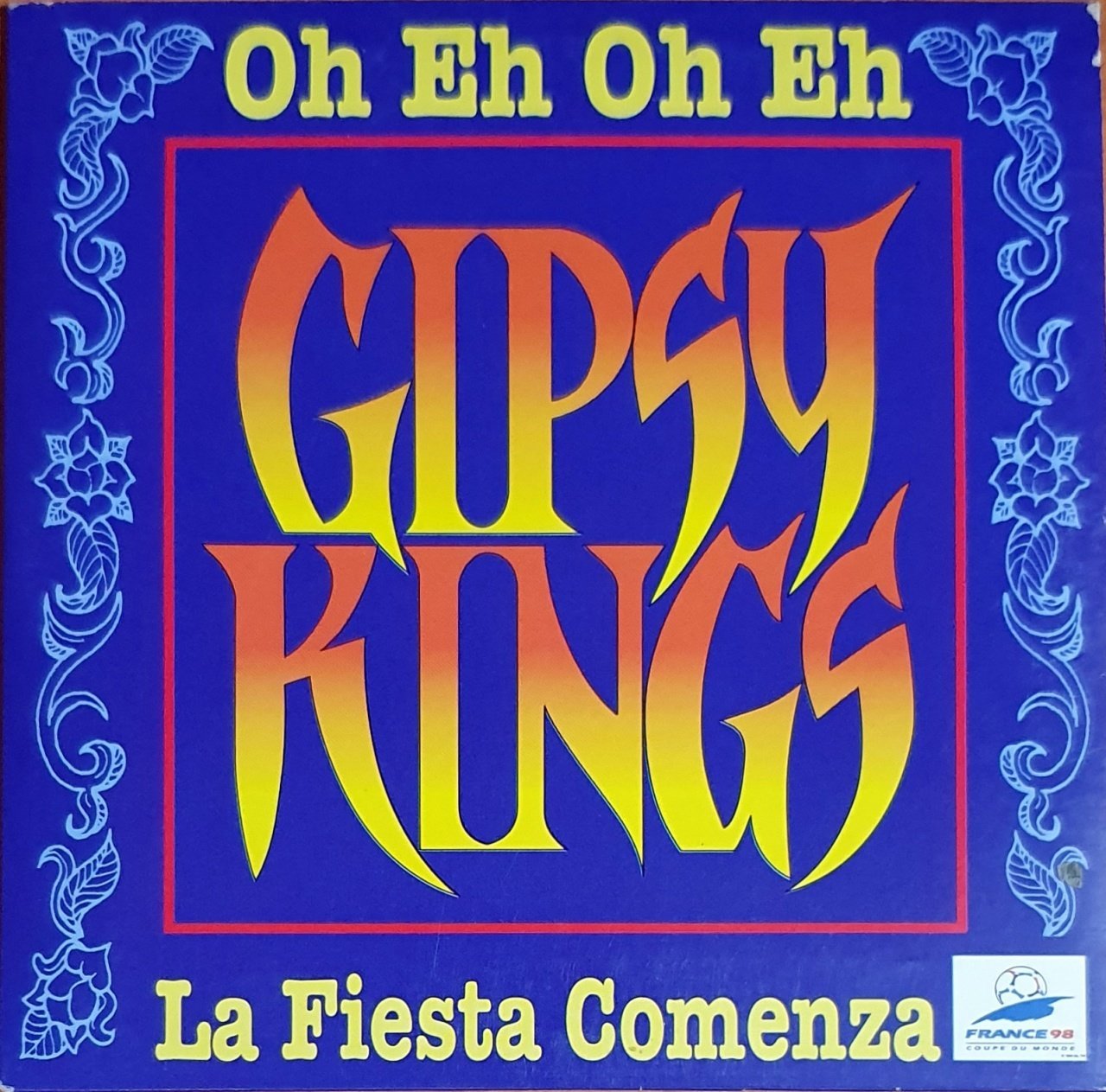 GIPSY KINGS - OH EH OH EH / LA FIESTA COMENZA (1998) - CD SINGLE 2.EL