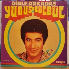 YUNUS BÜLBÜL - DİNLE ARKADAŞ - LP HALK MÜZİĞİ 2.EL PLAK