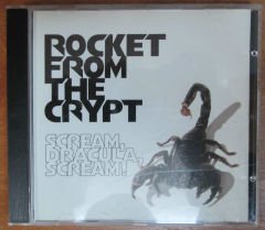 ROCKET FROM THE CRYPT - SCREAM DRACULA CD 2.EL