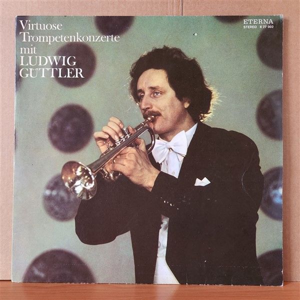 VIRTUOSE TROMPETENKONZERTE - LUDWIG GÜTTLER, KAMMERORCHESTER BERLIN, HARTMUT HAENCHEN (1980) - LP 2.EL PLAK