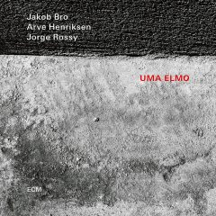 JAKOB BRO ARVE HENRIKSEN JORGE ROSSY - UMA ELMO (2021) - CD ECM RECORDS SIFIR
