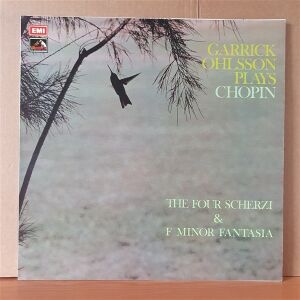 GARRICK OHLSSON PLAYS CHOPIN / THE FOUR SCHERZI & F MINOR FANTASIA (1974) - LP 2.EL PLAK