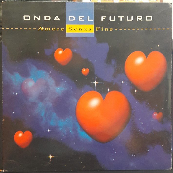 ONDA DEL FUTURO - AMORE SENZA FINE (1994) - 12'' MAXI SINGLE VINYL PLAK 2.EL