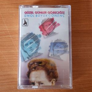 ÜNOL BÜYÜKGÖNENÇ - GÜZEL GÜNLER GÖRECEĞİZ (1989) - KASET AMBALAJINDA SIFIR