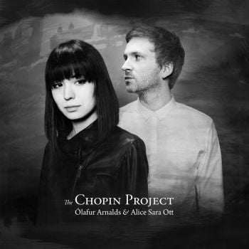OLAFUR ARNALDS & ALICE SARA OTT - THE CHOPIN PROJECT (2015) - LP 2024 REISSUE SIFIR PLAK