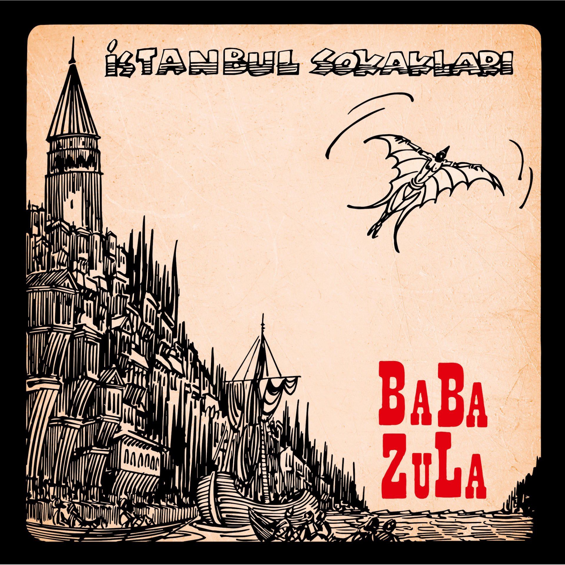 BABA ZULA - İSTANBUL SOKAKLARI (2024) - LP GLITTERBEAT ALMANYA BASIM SIFIR PLAK