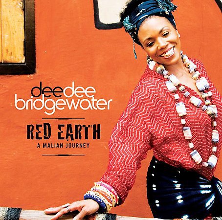 DEE DEE BRIDGEWATER - RED EARTH / A MALIAN JOURNEY (2007) - CD 2.EL