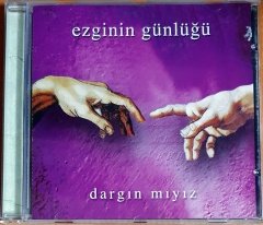EZGİNİN GÜNLÜĞÜ - DARGIN MIYIZ (2005) - CD SEYHAN MÜZİK 2.EL