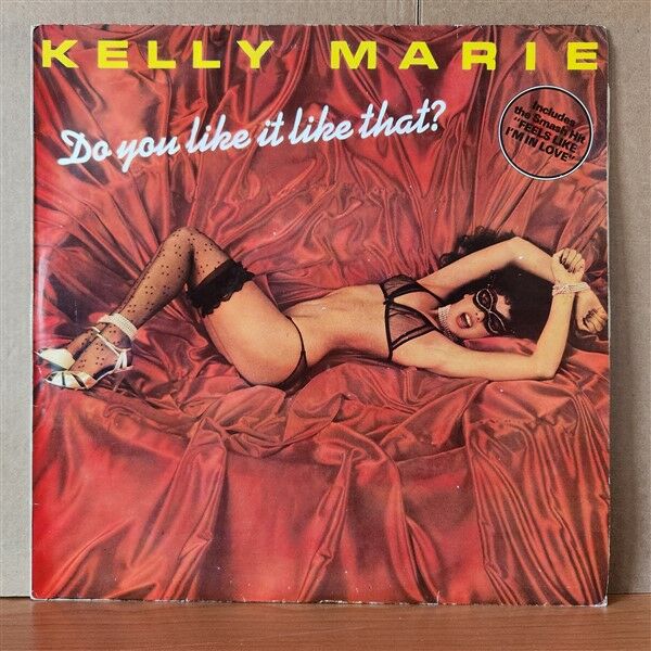 KELLY MARIE – DO YOU LIKE IT LIKE THAT? (1979) - LP YERLİ BASKI 2.EL PLAK