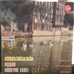 KEMAL GÜRSES - KÜRDİLİHİCAZKAR, UŞŞAK,HÜSEYNİ FASLI - PLAK 2.EL