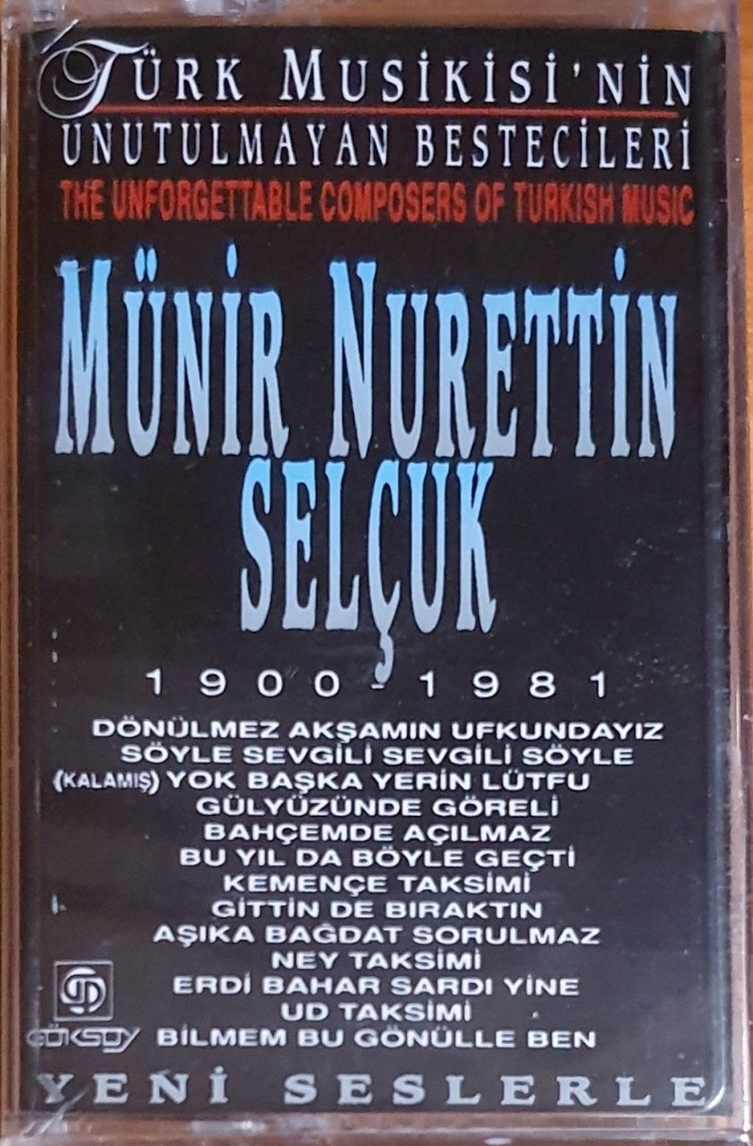 MÜNİR NURETTİN SELÇUK - UNUTULMAYAN BESTECİLER 3 (1992) - KASET GÖKSOY SIFIR