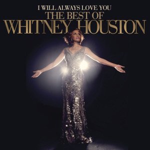 WHITNEY HOUSTON – I WILL ALWAYS LOVE YOU: THE BEST OF WHITNEY HOUSTON (2021) - 2LP GATEFOLD SIFIR PLAK