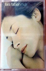 LARA FABIAN - NUE (2001) UNIVERSAL CASSETTE MADE IN TURKEY ''NEW''