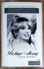 BEHİYE AKSOY - DUMANLI MEYHANELER / ARŞİV SERİSİ 3 / DÜNYA MÜZİK KASET SIFIR