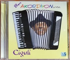 CİGULİ - BEN AKORDİYONUM (2006) - CD OZAN 2.EL
