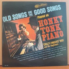 OLD SONGS ARE THE GOOD SONGS PLAYED ON HONKY TONK PIANO - LP 2.EL PLAK
