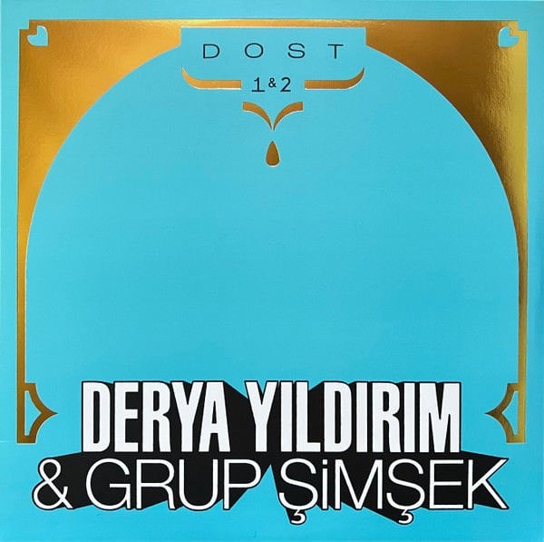 DERYA YILDIRIM & GRUP ŞİMŞEK - DOST 1 & 2 (2024) - 2XLP LIMITED EDITION COMPILATION SIFIR PLAK