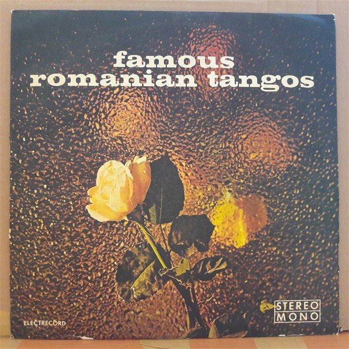 FAMOUS ROMANIAN TANGOS - (TANGOURI CELEBRE ROMÂNEŞTI) (1976) - PLAK 2.EL