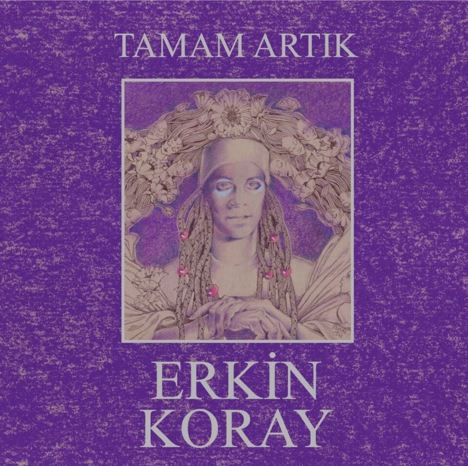 ERKİN KORAY - TAMAM ARTIK (1990) - LP 180GR 2026 BASIM SİYAH SIFIR PLAK