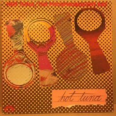 HOT TUNA - THE PHOSPHRORESCENT RAT 1973 2.EL PLAK