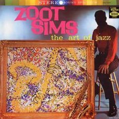 ZOOT SIMS - THE ART OF JAZZ (1956) - PLAK SIFIR