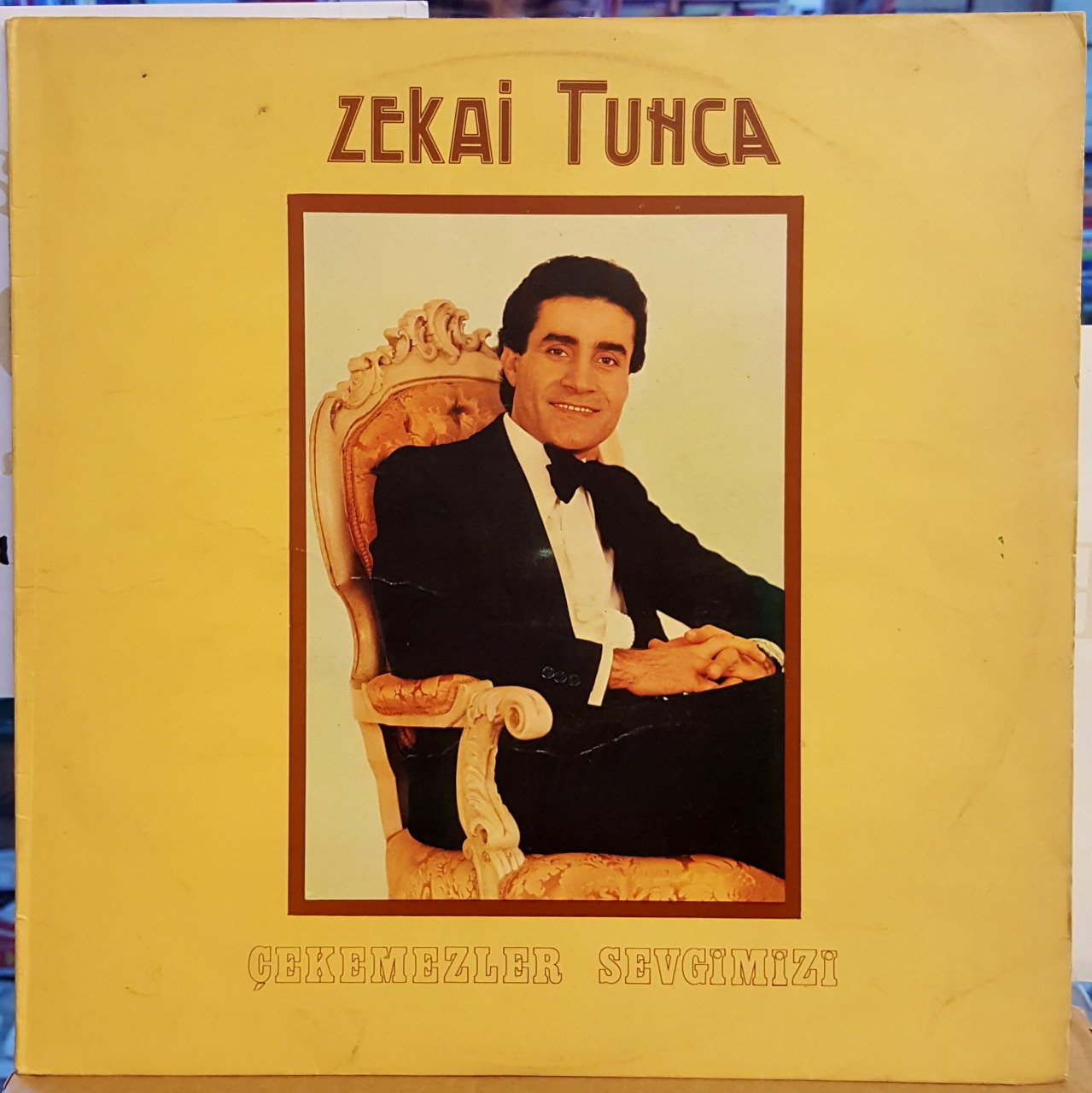 ZEKAİ TUNCA - ÇEKEMEZLER SEVGİMİZİ - LP TÜRK SANAT MÜZİĞİ 2.EL PLAK